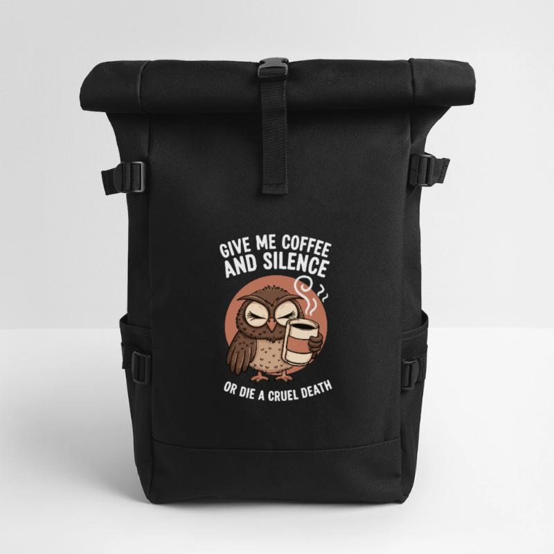 Kaffee Eule - geb mir Kaffee und Stille oder stirb Rolltop Rucksack