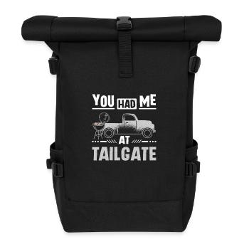 You had me at tailgate - Roll Top Backpack - black - Front