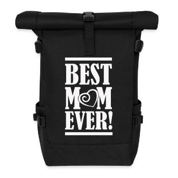 best mom ever - Rolltop Rucksack - Schwarz - Vorne