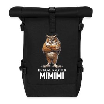 Eule Eulen Vogel Wald Uhu Ich höre immer Mimimi - Rolltop Rucksack - Schwarz - Vorne