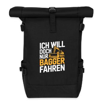 Ich will doch nur Bagger fahren - Lustige Sprüche - Rolltop Rucksack - Schwarz - Vorne
