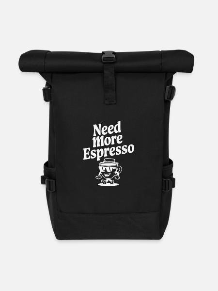 Need more Espresso - Kaffee - Cappuccino - Rolltop Rucksack - Schwarz