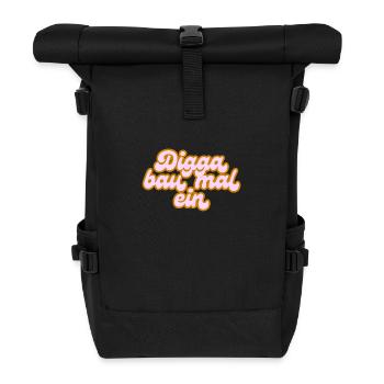 Digga bau mal ein - Joint drehen - Hallan - Smoker - Rolltop Rucksack - Schwarz - Vorne