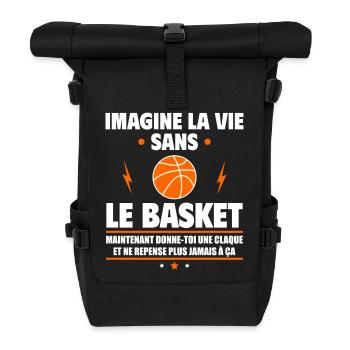 Imagine la vie sans le basket, fête des pères,noël - Sac à dos roll top - noir - Devant