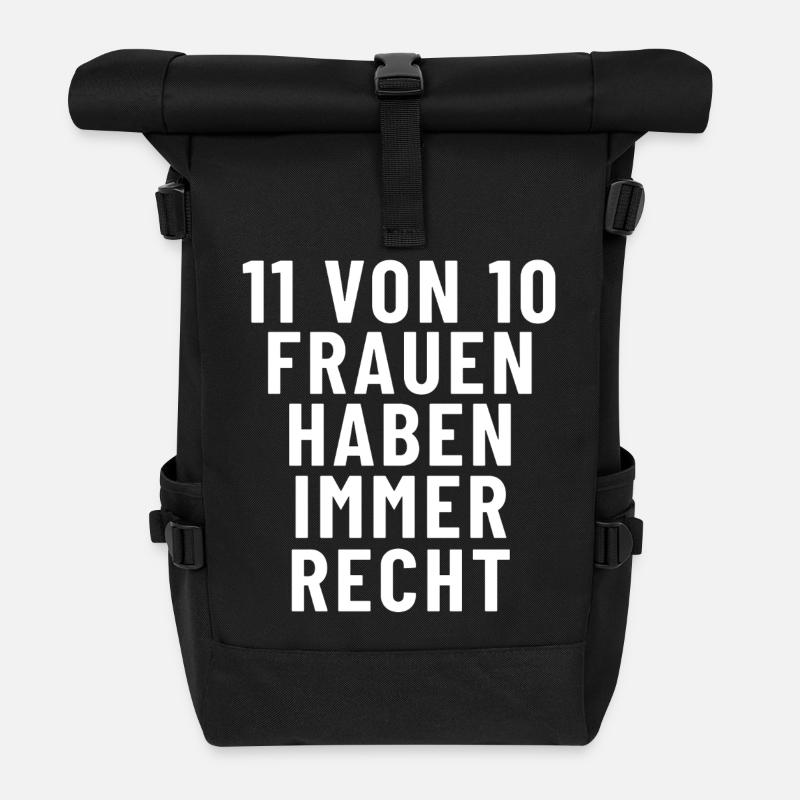 11 von 10 Frauen haben immer recht - Rolltop Rucksack - Schwarz