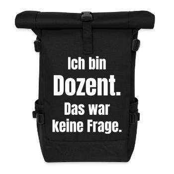 I'm a lecturer: That wasn't a question - Roll Top Backpack - black - Front