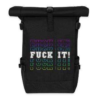 FUCK IT! -> Final Thoughts before any decision - Rolltop Rucksack - Schwarz - Vorne