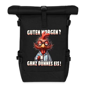 Guten Morgen? Ganz dünnes Eis Hahn mit Kaffee - Rolltop Rucksack - Schwarz - Vorne