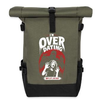 Over Dating Horror Humor - Roll Top Backpack - olive/black - Front
