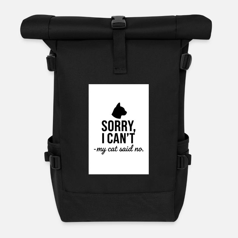 Sorry, I Can't — My Cat Said No - Rolltop Rucksack - Schwarz
