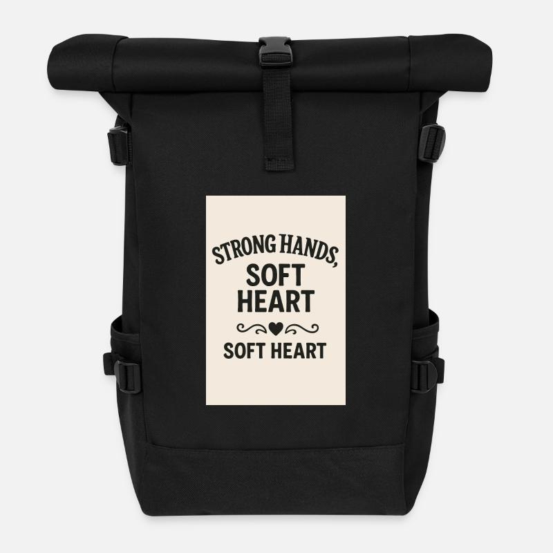 Strong Hands Soft Heart - Roll Top Backpack - black
