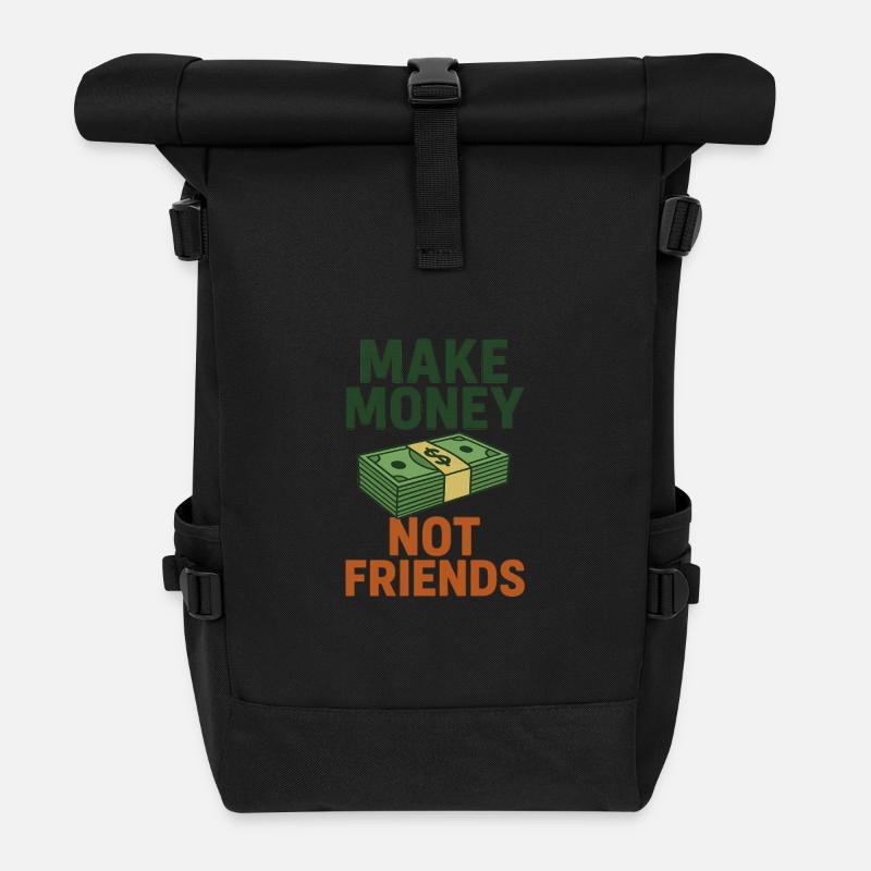 Geld statt Freunde Spruch Design - Rolltop Rucksack - Schwarz