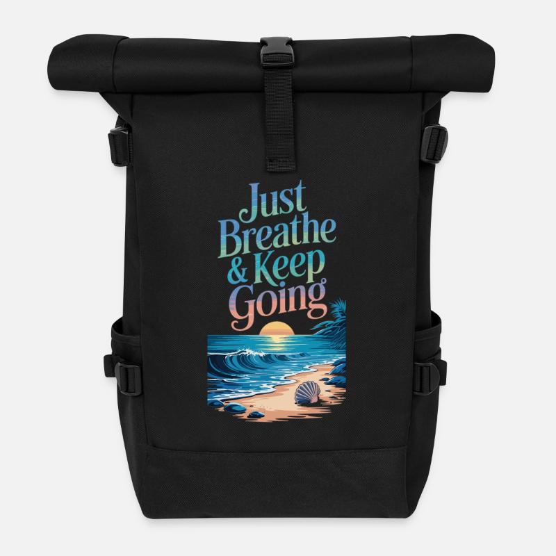 Beach Motivation - Take a Deep Breath and Keep Walking - Roll Top Backpack - black