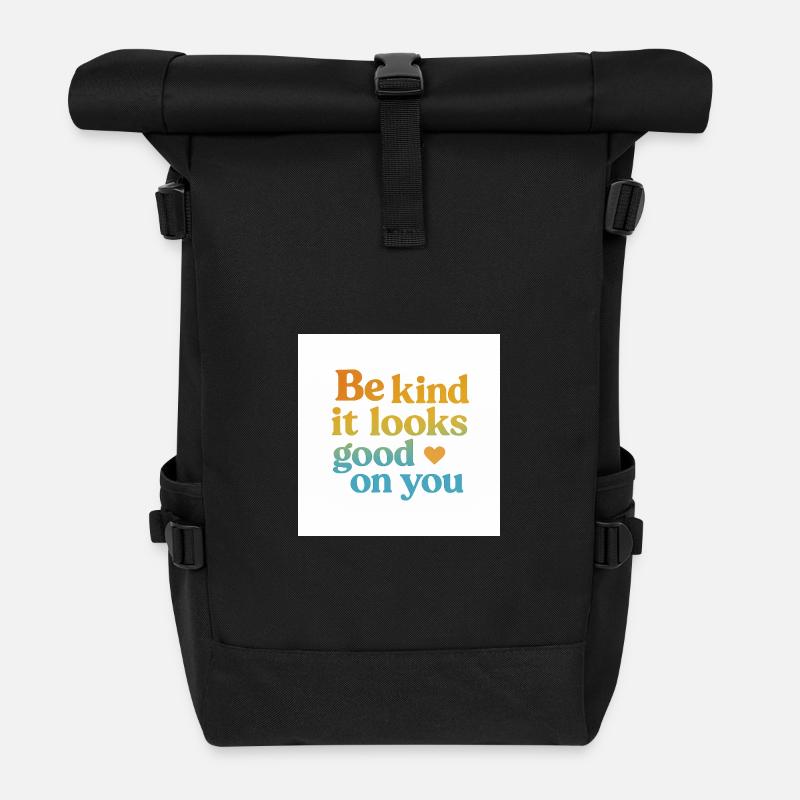 be kind - it looks good on you - Rolltop Rucksack - Schwarz