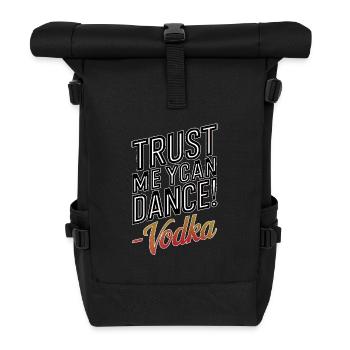 Trust me you can dance. - Vodka - Rolltop Rucksack - Schwarz - Vorne