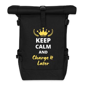 Keep Calm and Charge It Later - Roll Top Backpack - black - Front
