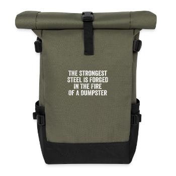 The Strongest Steel Is Forged In The Fire - Sac à dos roll top - olive/noir - Devant