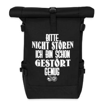 Bitte nicht Stören Ich bin schon gestört genug - Rolltop Rucksack - Schwarz - Vorne