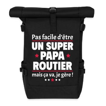 Pas facile super papa routier, fête des pères,noël - Sac à dos roll top - noir - Devant