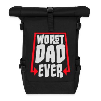 Worst Dad Ever Funny Sarcastic Father's Day Dad - Roll Top Backpack - black - Front