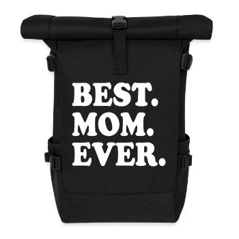 Best mom ever - Rolltop Rucksack - Schwarz - Vorne