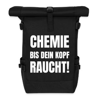 Chemistry until your head is ! - Roll Top Backpack - black - Front