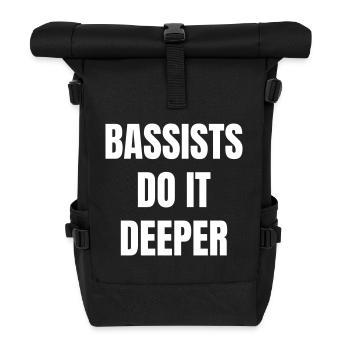 Les bassistes le font plus profondément. - Sac à dos roll top - noir - Devant
