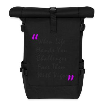 Quand la vie vous met au défi, affrontez-les avec vigueur - Sac à dos roll top - noir - Devant
