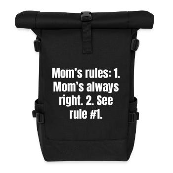 The rules of mom, mother and wife are clear. - Roll Top Backpack - black - Front