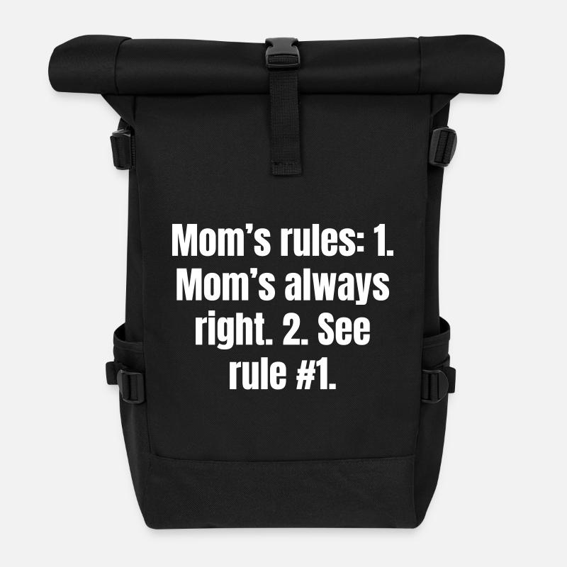 Les règles de la mère, de la mère et de l’épouse sont claires. - Sac à dos roll top - noir