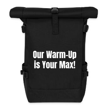 Notre échauffement est votre maximum - Sac à dos roll top - noir - Devant