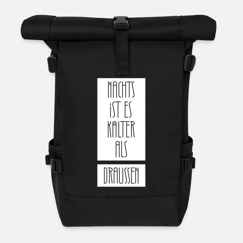 Nachts ist es kälter als draußen - Rolltop Rucksack - Schwarz