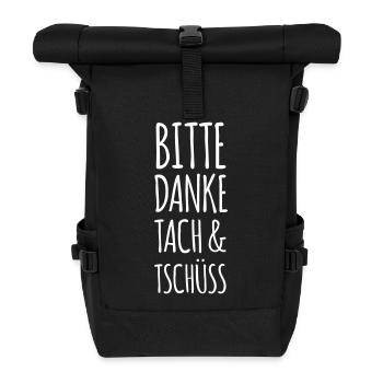 Bitte Danke Tach & Tschüss (dh) - Rolltop Rucksack - Schwarz - Vorne
