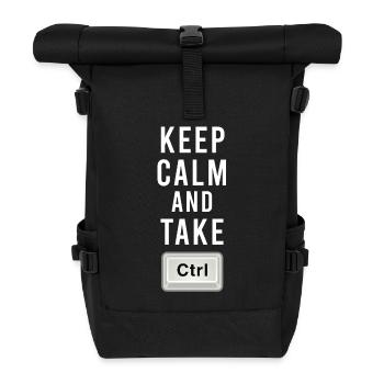 Keep Calm And Take Control - Ctrl - Programmierung - Rolltop Rucksack - Schwarz - Vorne