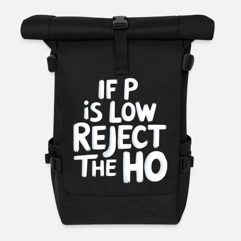 If P Is Low Reject The HO 6 - Rolltop Rucksack - Schwarz