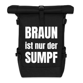 Braun ist nur der Sumpf - Rolltop Rucksack - Schwarz - Vorne