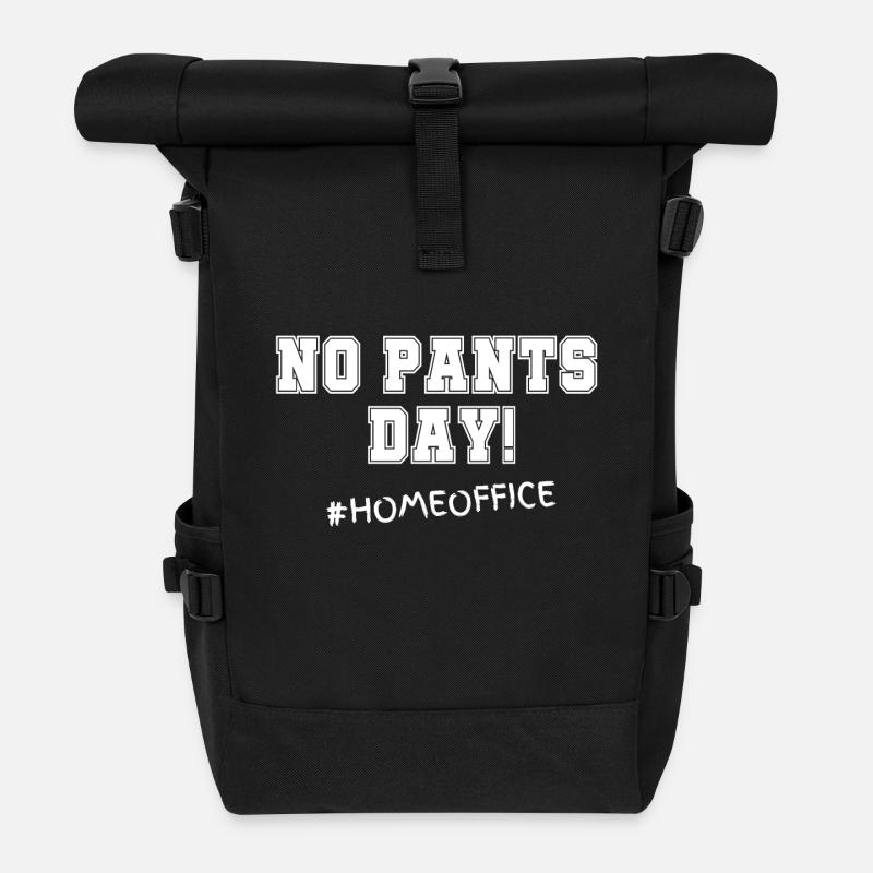 No Pants Day! #Homeoffice - Rolltop Rucksack - Schwarz
