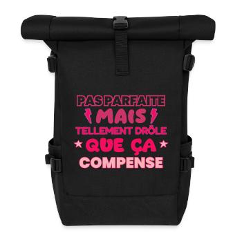 Pas parfaite mais drôle,humour,citation,Drôles - Sac à dos roll top - noir - Devant