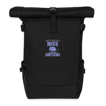 Because Mice are freaking Awesome Natur - Rolltop Rucksack - Schwarz - Vorne