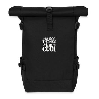My dog thinks I'm cool - Roll Top Backpack - black - Front