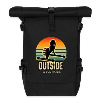 Outside is overrated – Indoor gains! - Roll Top Backpack - black - Front