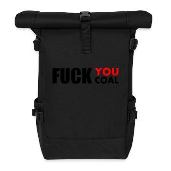 Fuck you coal - Rolltop Rucksack - Schwarz - Vorne