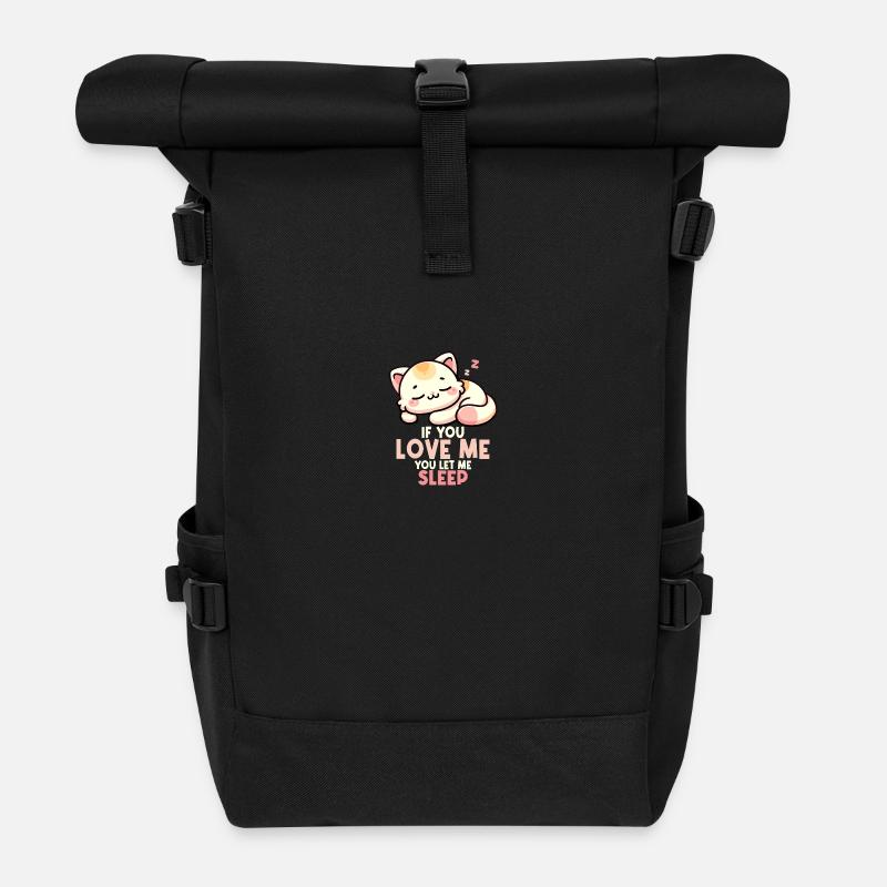 Katze, wenn du mich liebst, lässt du mich schlafen schlafende Katze - Rolltop Rucksack - Schwarz