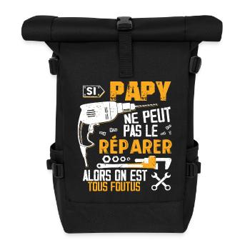 Si PAPY Ne Peut Pas Le Réparer Alors Tous Foutus - Sac à dos roll top - noir - Devant