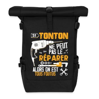 Si TONTON Ne Peut Pas Le Réparer Est Tous Foutus - Sac à dos roll top - noir - Devant