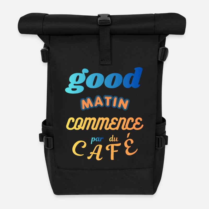 Un Bon Matin Commence par un Café - Sac à dos roll top - noir
