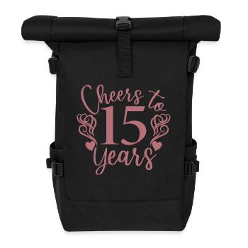 Cheers To 15 Years 15th Birthday Anniversary - Roll Top Backpack - black - Front