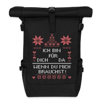 I'm here for you, Christmas - Roll Top Backpack - black - Front