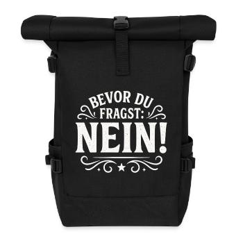 Lustiger Spruch - Bevor du fragst NEIN - Rolltop Rucksack - Schwarz - Vorne