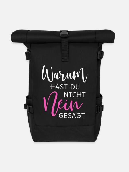 Warum hast Du nicht Nein gesagt - Rolltop Rucksack - Schwarz